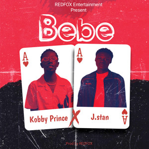 Kobby Prince - Bebe (feat. J.Stan)