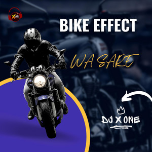 XoneThaDj - Wasare Bike Effect (feat. DJ X One)