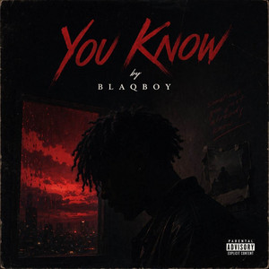You Know by BLAQBOYWON