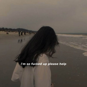 I'm so fucked up please help by Aurora Hills