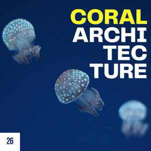 Coral Architecture
