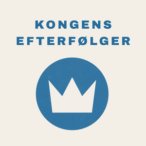Kongens Efterfølger by Kongens Efterfølger