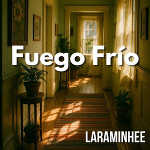 Fuego Frío by LARAMINHEE