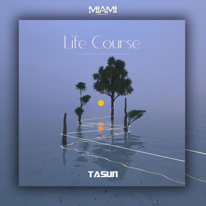 Life Course by TASUN