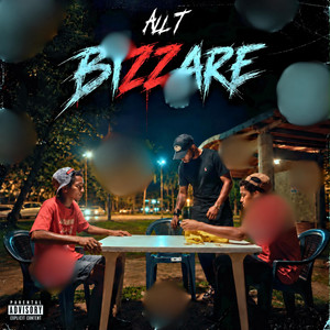 BIZZARE by All T
