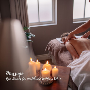 Massage: Rain Sounds for Health and Wellness Vol. 1 album