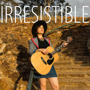 Irresistible by Bec Taylor and the Lyrebirds