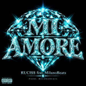 MI AMORE by RUCI$$, MilanoBeats