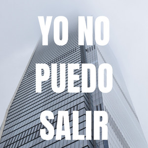 YO NO PUEDO SALIR by kasebl