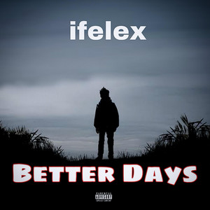 Ifelex - Better Days