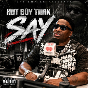 Say(Standagainstyall) by Hot Boy Turk
