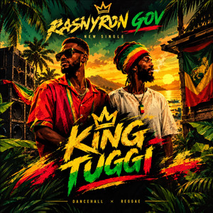 King Tuggi by Rasnyron Gov, Tuggi Tuggi