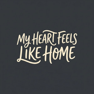 My Heart Feels Like Home by Sean Carter