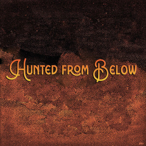 Hunted from Below by Empty Head