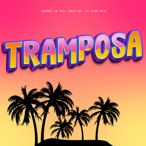 Tramposa by Leonel la L, Dj Alan Mix