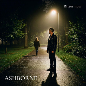 Bitter now by Ashborne