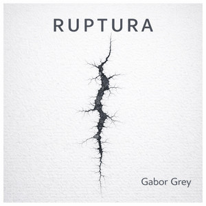 Ruptura by Gabor Grey
