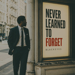 Never Learned to Forget by Blackeyes