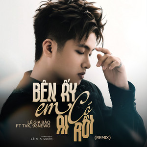 Bên Ấy Em Có Ai Rồi (feat. TVk & 93NewG)