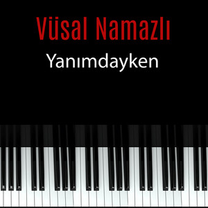 Vüsal Namazlı - Yanımdayken