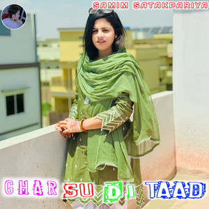 Ghar Su Di Taad