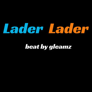 lader lader drill by Gleamz beat