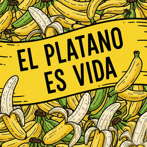 EL PLATANO ES VIDA