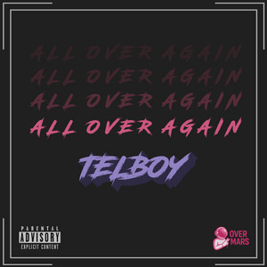 All Over Again by Telboy