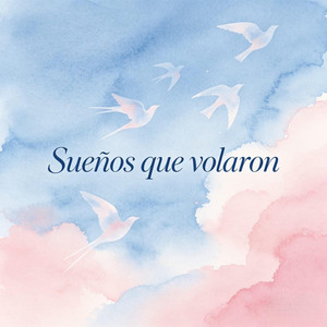 sueños que valaron by LA INTOCABLE