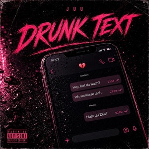 Drunk Text by JUU