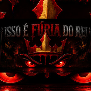 Isso É Fúria do Rei by FÚRIA DO REI