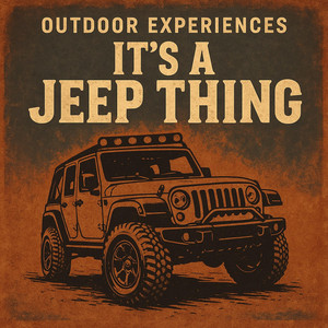 It's A Jeep Thing by Outdoor Experiences