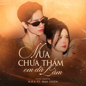 Mưa Chưa Thấm Em Đã Lầm by H.O.A, Hạo Thiên (Kim Thiên)