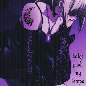 superultra2dtunes — Baby Push My Tempo