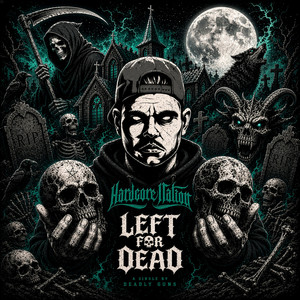 Left For Dead by Deadly Guns