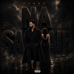 NA SAMAJH by Farro