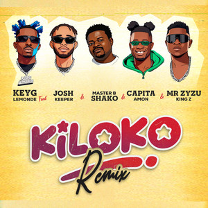 Keyg Lemonde - Kiloko (feat. Josh Keeper, Master B Shako, Capita Amon & Mr Zyzu) [Remix]