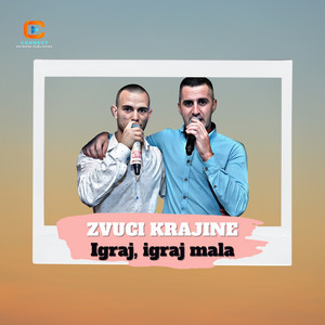 Zvuci Krajine - Igraj,  igraj Mala