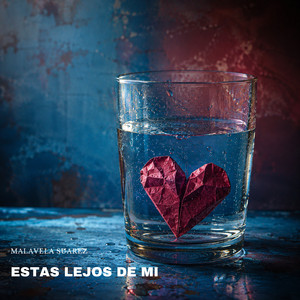 Estas lejos de mi by Malavela Suarez