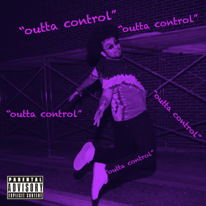 Outta Control by JACQUES