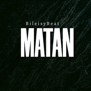 Matan by BileisyBeat