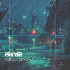 Enrique Sanchez - Prayer