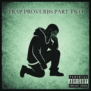Trap Proverbs Part Two - Bread Man Version by GBM Beat God
