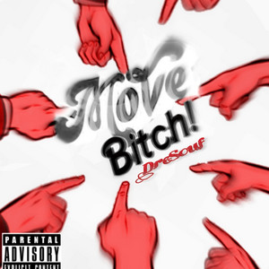 DreSouf - Move Bitch!