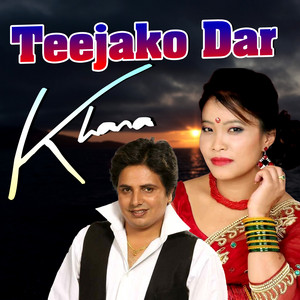 Kastup Panta & Devi Gharti - Teejako Dar Khana