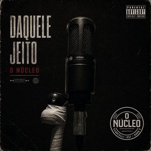DAQUELE JEITO by O Núcleo, Hard-e, KST, Scarcelli