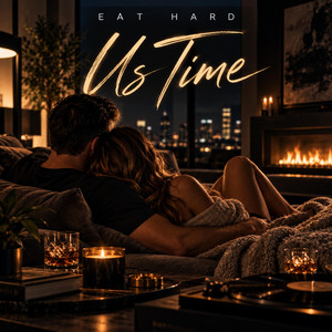 Us Time by Eat Hard