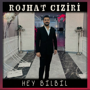 Rojhat Cıziri - Hey Bilbil