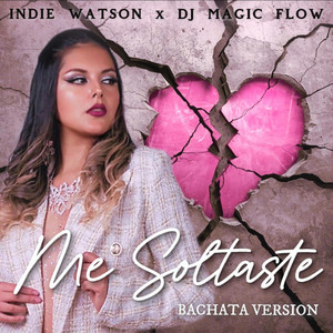 Me Soltaste (feat. Indie Watson)
