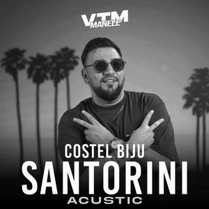 Costel Biju & Manele VTM - Santorini (Acustic)